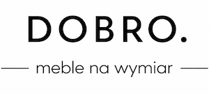 DOBRO meble na wymiar